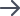→